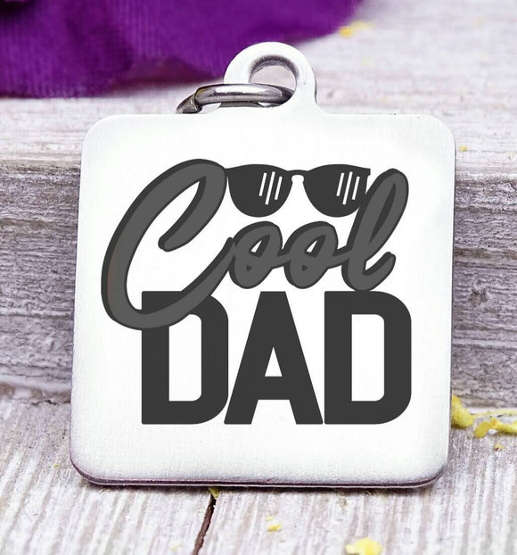 Dad charm, Cool Dad, dad, dad charm, Father's day, Steel charm 20mm very high quality..Perfect for DIY projects