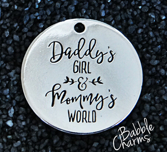 Daddy's girl and Mommy's world charm, daddy's girl, Alloy charm 20mm very high quality..Perfect for jewery making & other DIY projects #152