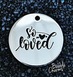 So loved, so loved charm, Alloy charm 20mm very high quality..Perfect for jewery making and other DIY projects #29