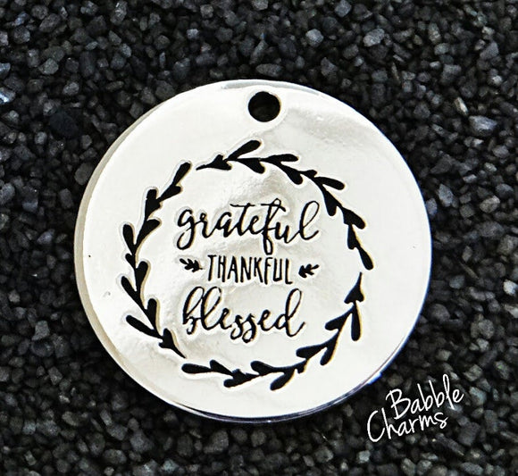 Grateful thankful blessed charm, Alloy charm 20mm very high quality..Perfect for jewery making and other DIY projects