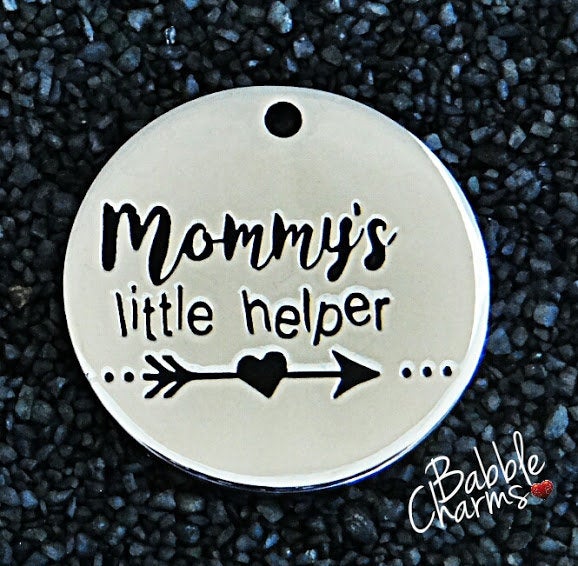 Mommy's little helper, mommy's helper charm. Alloy charm 20mm very high quality..Perfect for jewery making and other DIY projects #138