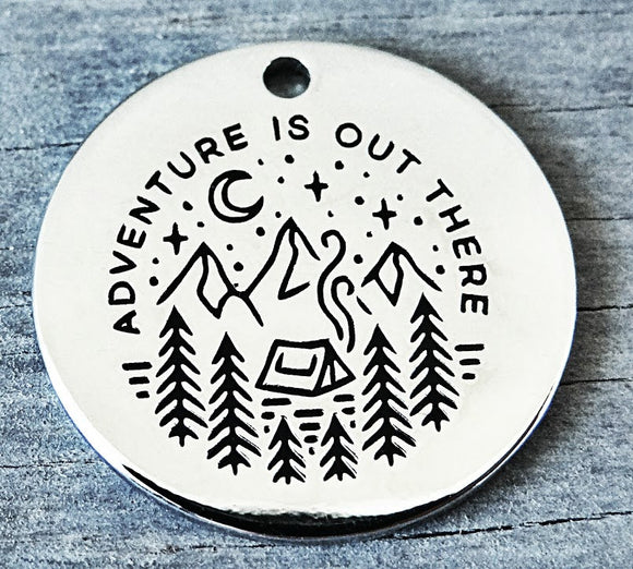 Adventure is out there, adventure charm, Alloy charm 20mm very high quality..Perfect for DIY projects #104