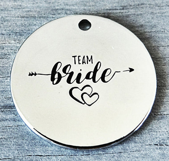 Team Bride charm, bride, bridal, wedding, bride charms, Alloy charm 20mm very high quality..Perfect for DIY projects #82