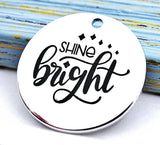 Shine bright charm, shine, shine charm, Alloy charm 20mm high quality.Perfect for jewery making & other DIY projects #199