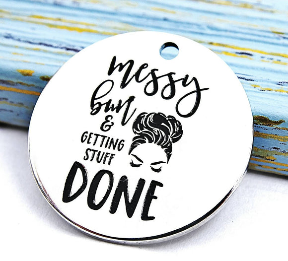 Messy bun charm, Messy bun and getting stuff done, messy bun, Alloy charm 20mm  quality.Perfect for jewery making & other DIY project #193