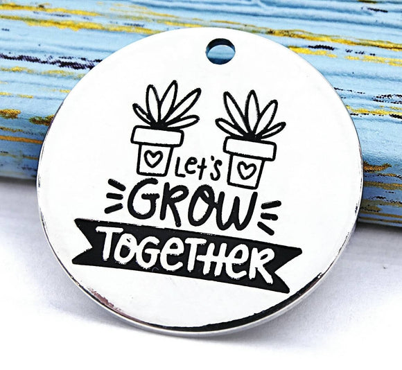 Let's grow together, grow together charm, Alloy charm 20mm very high quality..Perfect for jewery making and other DIY projects #210