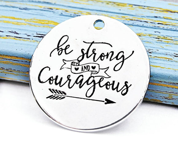 Be strong and courageous, courage charm, boho charm, Alloy charm 20mm high quality. Perfect for jewelry making and other DIY projects #222