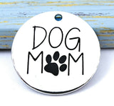 Dog Mom, Dog Mom charm, charm, Alloy charm 20mm very high quality..Perfect for DIY projects #22