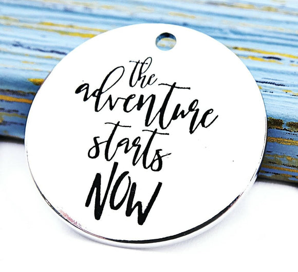 The Adventure starts now, adventure charm, Alloy charm 20mm very high quality..Perfect for DIY projects #101