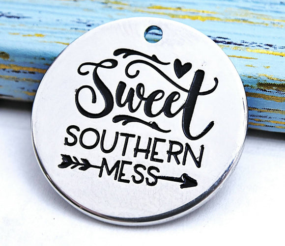 Sweet Southern Mess, southern girl charm, Alloy charm 20mm very high quality..Perfect for jewery making and other DIY projects #158