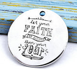 Faith over fear, Faith over fear  charm, Alloy charm 20mm very high quality..Perfect for jewery making and other DIY projects #142