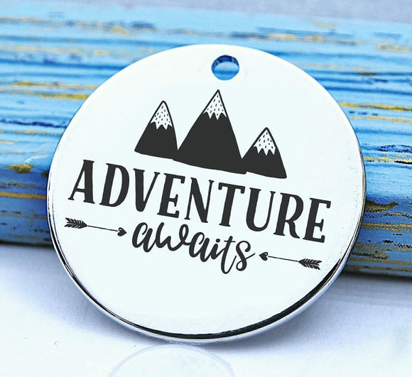 Adventure awaits, adventure, adventure charm, Steel charm 20mm very high quality..Perfect for DIY projects