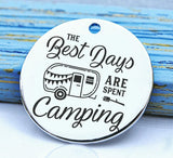 Camping charm, camping, best days, camp charm, Steel charm 20mm very high quality..Perfect for DIY projects