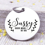 Sassy, sassy from head to toe, sassy charm, Steel charm 20mm very high quality..Perfect for DIY projects