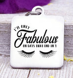 Fabulous charm, I'm fabulous, fabulous, Steel charm 20mm very high quality..Perfect for DIY projects