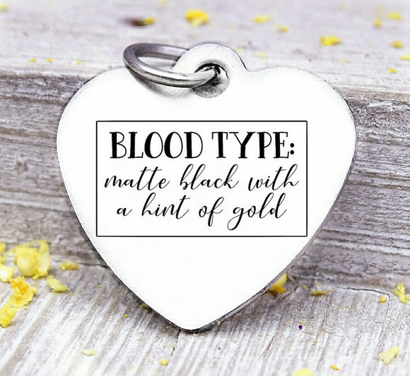 Blood type, blood type charm matte black with gold charm, Steel charm 20mm very high quality..Perfect for DIY projects
