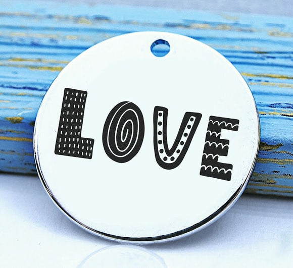 Love, charm, family, love charm, Steel charm 20mm very high quality..Perfect for DIY projects