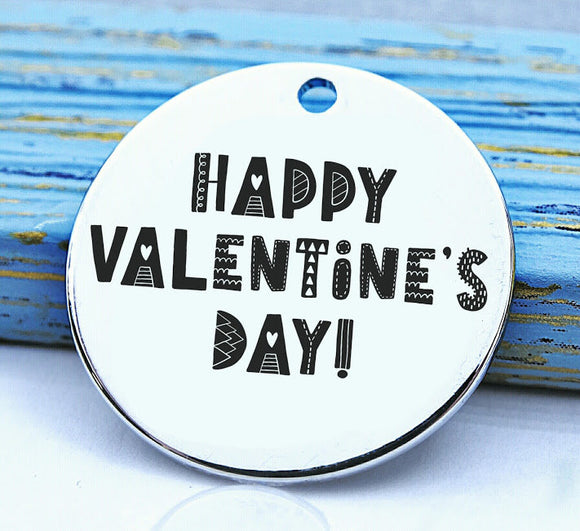 Happy Valentines, valentines, be mine charm, Steel charm 20mm very high quality..Perfect for DIY projects
