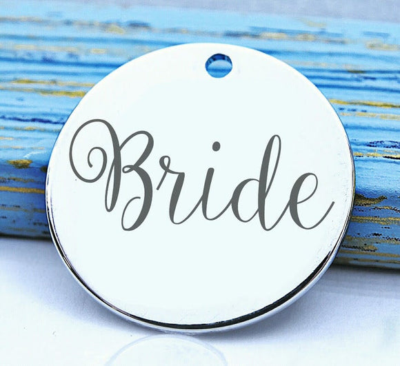 Bride, bride charm, bridal , new bride , bridal charm, Steel charm 20mm very high quality..Perfect for DIY projects