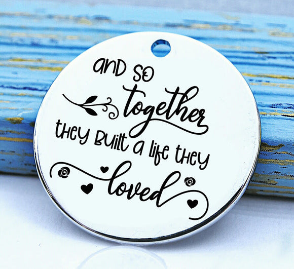 Build a life together, couples charm, Steel charm 20mm very high quality..Perfect for DIY projects