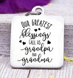 Grandma and grandpa charm, our greatest blessings, Steel charm 20mm very high quality..Perfect for DIY projects