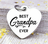 Best Grandpa ever, Best grandpa, grandpa, grandpa charms, Steel charm 20mm very high quality..Perfect for DIY projects