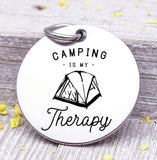 Camping is my therapy, camping, camping charm, adventure charms, Steel charm 20mm very high quality..Perfect for DIY projects
