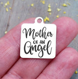Memorial charm, memorial, Mother of an Angel, loss charm, Steel charm 20mm very high quality..Perfect for DIY projects