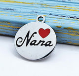 Nana charm, nana, love my Nana charm, steel charm, 14mm very high quality..Perfect for jewery making and other DIY projects