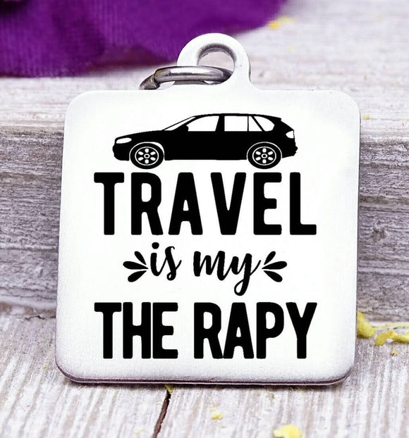 Travel is my therapy, travel charm, road trip charm. Steel charm 20mm very high quality..Perfect for DIY projects