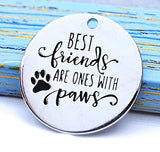 Pet charm, best friend with paws, paw charm, Alloy charm 20mm very high quality..Perfect for DIY projects #79