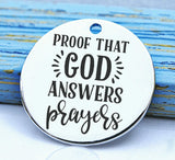 Proof that God answers prayers, god charm, god, prayer, prayer charm, Steel charm 20mm very high quality..Perfect for DIY projects