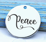 Peace, Peace charm, have peace, peaceful, charm, Steel charm 20mm very high quality..Perfect for DIY projects