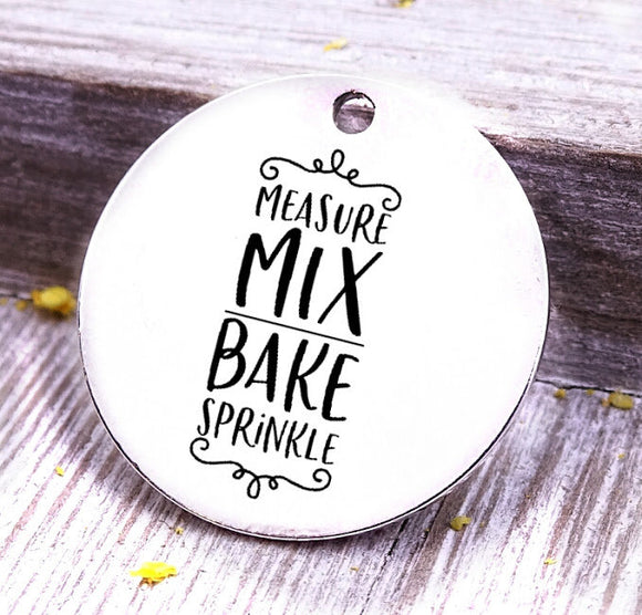 Measure Mix Bake Sprinkle, baking, cooking, baking charm, baker charm, Steel charm 20mm very high quality..Perfect for DIY projects