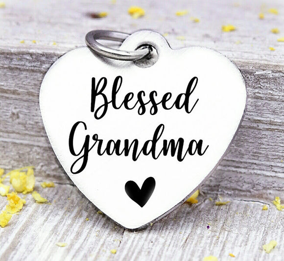 Blessed Grandma, Grandma, favorite Grandma, Grandma charm, Steel charm 20mm very high quality..Perfect for DIY projects
