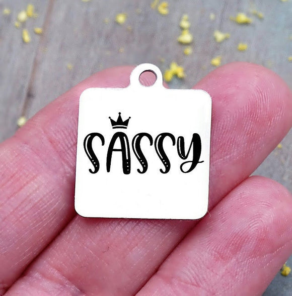 Sassy, sassy charm, Steel charm 20mm very high quality..Perfect for DIY projects
