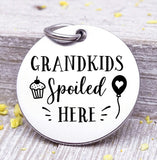 Grandkids spoiled here, Grandkids spoiled, grandkids spoiled, cupcake charm, Steel charm 20mm very high quality..Perfect for DIY projects