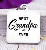 Best Grandpa ever, Best grandpa, grandpa, grandpa charms, Steel charm 20mm very high quality..Perfect for DIY projects