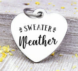 Sweater Weather, sweater weather charm, sweater charms, Steel charm 20mm very high quality..Perfect for DIY projects