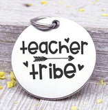 Teacher tribe, Teacher charm, Teaching charm, stainless steel charm