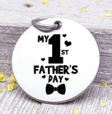 My 1st Father's day, best dad, dad, dad charm, Father's day, Steel charm 20mm very high quality..Perfect for DIY projects
