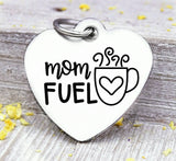 Mom fuel, mom charm, mother, coffee, mama, mommy, mom charms, Steel charm 20mm very high quality..Perfect for DIY projects