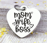 Mom wife boss, mom boss, mom charm, mother,, mama, mommy, mom charms, Steel charm 20mm very high quality..Perfect for DIY projects