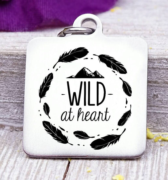 Wild at heart wild at heart charm, wild, charm, Steel charm 20mm very high quality..Perfect for DIY projects
