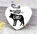 Wild Little, wild one charm, wild, charm, Steel charm 20mm very high quality..Perfect for DIY projects
