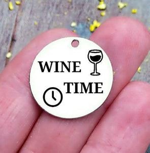 Wine Time, wine, wine charm, steel charm 20mm very high quality..Perfect for jewery making and other DIY projects