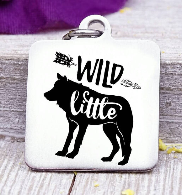 Wild Little, wild one charm, wild, charm, Steel charm 20mm very high quality..Perfect for DIY projects
