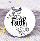 Faith, faith charm, flowers, floral, floral charm, Steel charm 20mm very high quality..Perfect for DIY projects