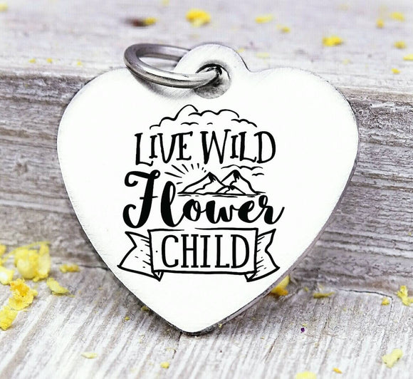 Live Wild Flower Child, flower child, wild charm, Steel charm 20mm very high quality..Perfect for DIY projects