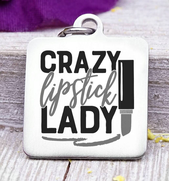 Crazy lipstick lady, lipstick, lipstick charm, Steel charm 20mm very high quality..Perfect for DIY projects